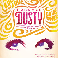 ‘Forever Dusty’ Closes Off-Broadway April 7, National Tour & London Next